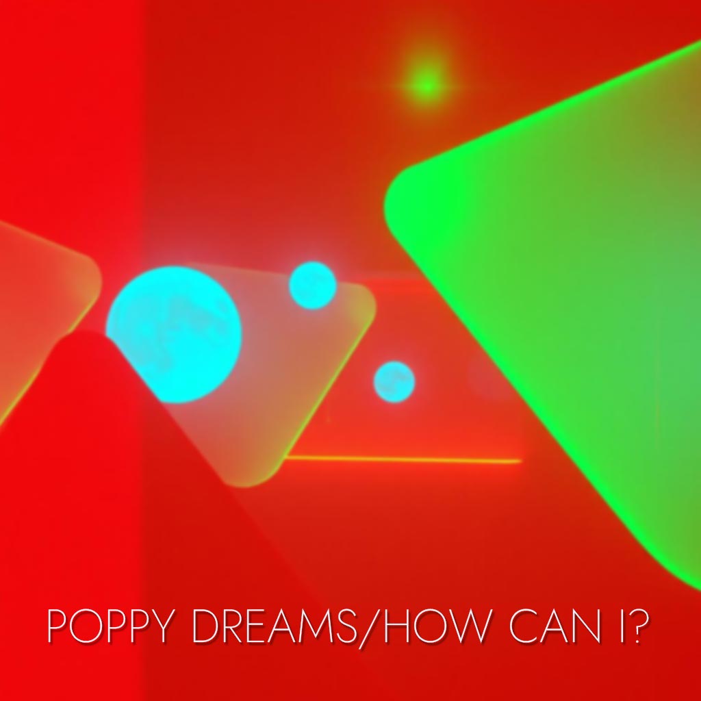 Lexter Adam - Poppy Dreams - Poppy Dreams | How can I?
