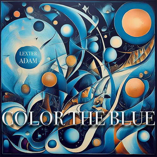 Lexter Adam - Color the blue